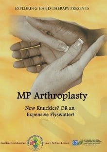 MCP Arthroplasty: New Knuckles?  Or an Expensive Flyswatter!