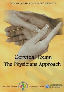 Cervical Spine Exam: The Physicians Approach To Differential Diagnosis